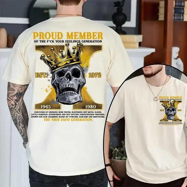 Two-sided Customize Gen X T-shirt, Skull Proud Member Of The Fck Your Feelings 1965 - 1980 Hoodie, Inspired Funny Saying Sarcasm Quote Sweatshirts, Badass Generation FAFOT Tee