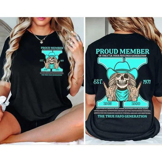 Two-sided Customize Gen X T-shirt, Skull Proud Member Of The Fck Your Feelings 1965 - 1980 Hoodie, Inspired Funny Saying Sarcasm Quote Sweatshirts, Badass Generation FAFOT Tees