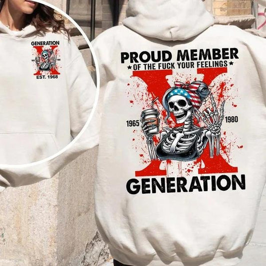 Two-sided Customize Gen X With Coffee T-shirt, Proud Member Of The Fck Your Feelings 1965 - 1980 Hoodies, Inspired Funny Saying Sarcasm Quote Sweatshirts, Badass Generation FAFOT Tees
