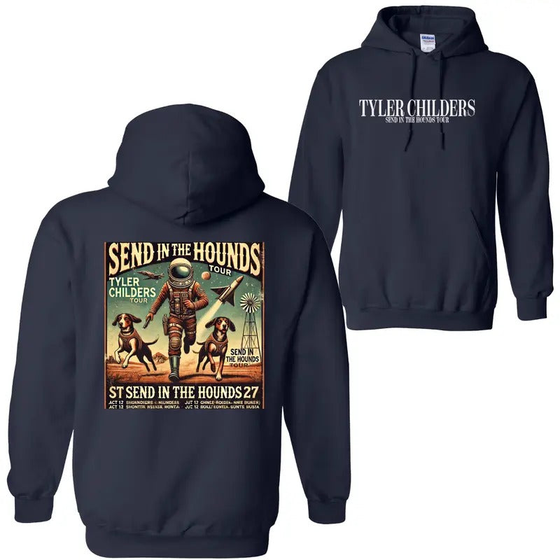 Tyler Childers Send in the Hounds Tour Hoodie, Sweatshirt -  Astronaut & Hounds Design for Concert Merch Lovers, Perfect for Fans of Music Apparel