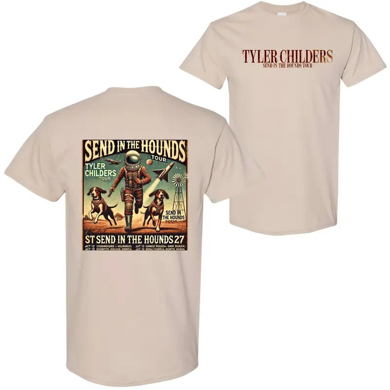 Tyler Childers Send in the Hounds Tour T-Shirt - Iconic Astronaut  Hounds Graphic for Music Fans, Classic Concert Merch Tee Perfect for Everyday Style