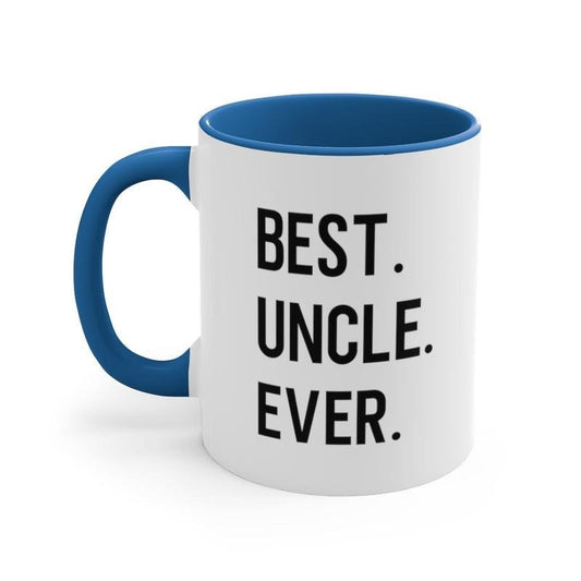 Uncle Ever Mug, Funny Uncle Mug, Uncle Gift Coffee Cup, Uncle To Be Gift Cup, Uncle Christmas Gift, Gifts For Uncle Coffee Mug, 11 15oz Ceramic Cup