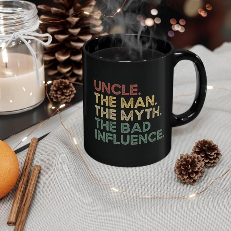 Uncle Mug, Personalized Uncle Gift, Uncle The Man The Myth The Bad Influence, Funny Gift for Uncle, Uncle Cup, Uncle Coffee Mug, Uncle Gifts