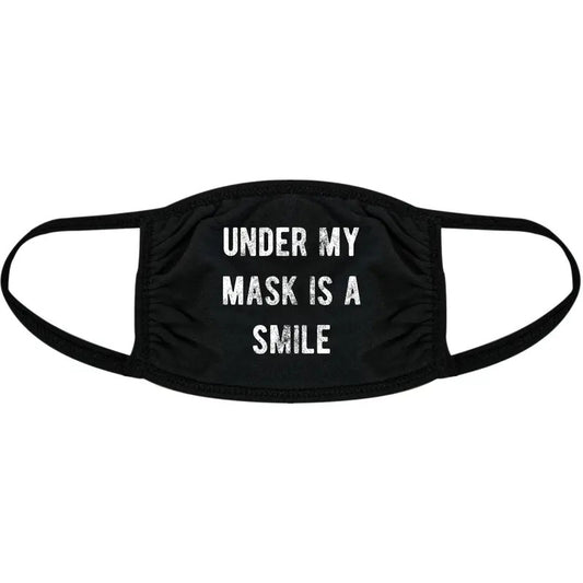 Under My Mask Is A Smile Face Mask Funny Happiness Positive Graphic Nose And Mouth Covering Funny Masks for Adults Funny Sarcastic  Novelty Masks for Adults Black