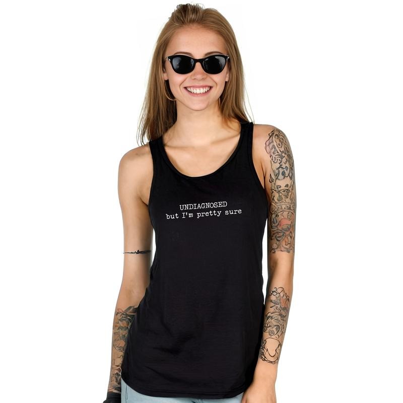 Undiagnosed But I'm Pretty Sure Tank Top, Mental Health Women Muscle Tank, Funny Sarcastic Workout Tank Top, Funny Saying Casual Womenswear