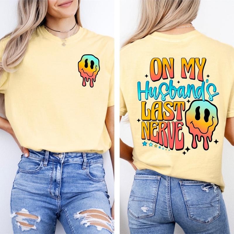 Unisex comfort colors on my husbands last nerve short sleeve casual cotton graphic tshirt