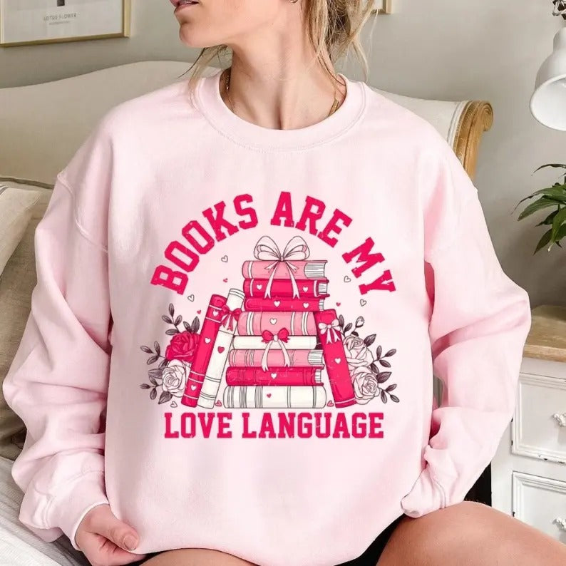 Valentine Book Lover Sweatshirt, T-Shirt, Hoodie, Books Are My Love Language Shirt, Bookish Shirt, Retro Bookworm Shirt, Mug Design Gift for Valentine