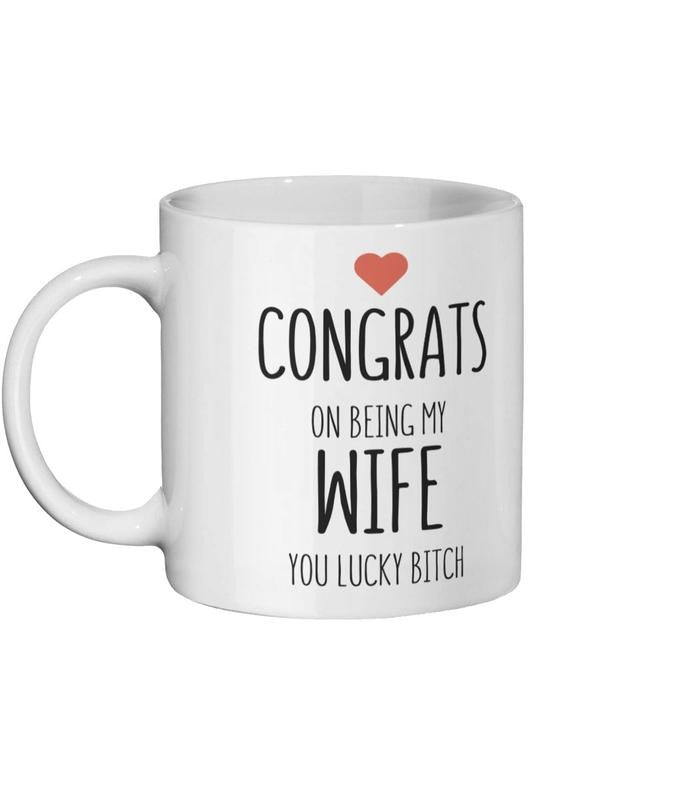 Valentines Presents, Congrats On Being My Wife You Lucky Bitch Mug, Funny Wife Mug, Valentines Gift, Anniversary Gift, Novelty Mug For Her, Valentines Coffee Mug, Gifts For Wife, 11oz 15oz Ceramic Cup, Gifts For Valentines Day Drinkware Thermal