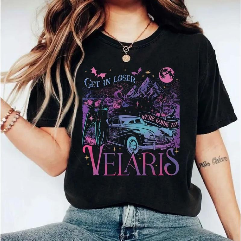 Velaris City Of Starlight Sweatshirt, Velaris City Of Starlight Shirt, Get In Loser Were Going To Velaris Shirt Unisex Sweater Pullover Tee
