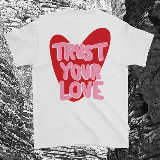 Victoria Maxwell, Trust Your Love Tee, Lover T-Shirt, Matching Couple, Graphic Shirt, S-3XL - Full colors - Unisex T-Shirt