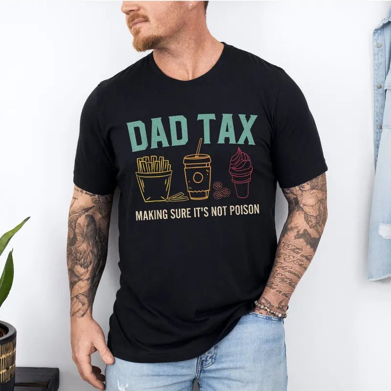 Vintage Dad Tax Shirt, Funny Dad Tax T-shirt, Dad Tax Noun Shirt, Fathers Day Gift Personalised Shirt Long-sleeve Sweatshirt Hoodie