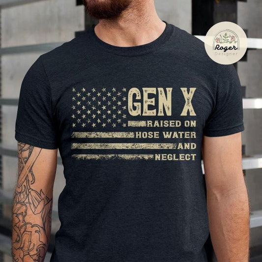 Vintage Gen X Raised On Hose Water And Neglect T-shirt Sarcastic Shirt Funny Quotes Shirt Mens Womens Unisex T-shirt  T-shirt, sweater and Hoodie