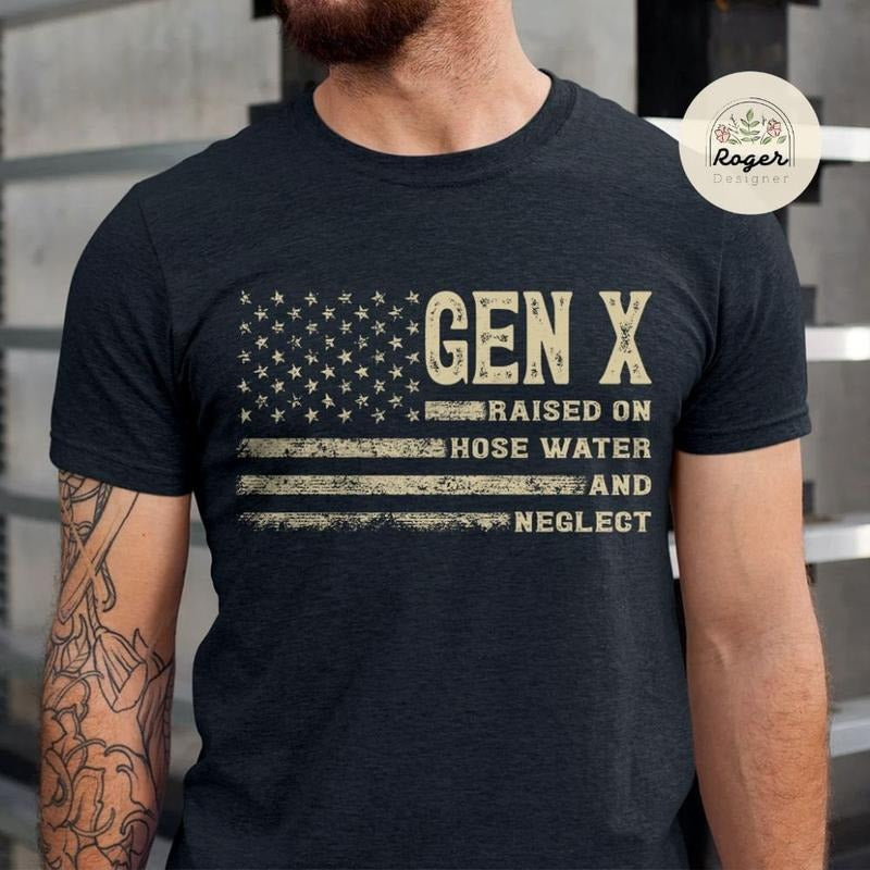 Vintage Gen X Raised On Hose Water And Neglect T-shirt Sarcastic Shirt Funny Quotes Shirt Mens Womens Unisex T-shirt  T-shirt, sweater and Hoodiestyle{n002}2
