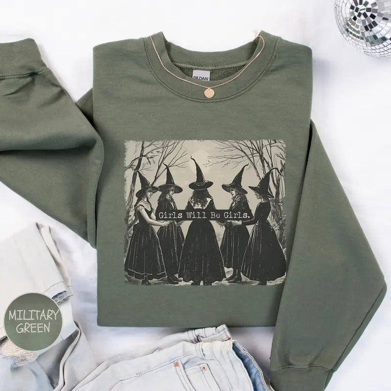 Vintage Girls Will Be Girls Witch Sweatshirt T-shirt Hoodie, Funny Witch Sweatshirt, Vintage Halloween Women Shirt, Witchy Vibes Hoodie