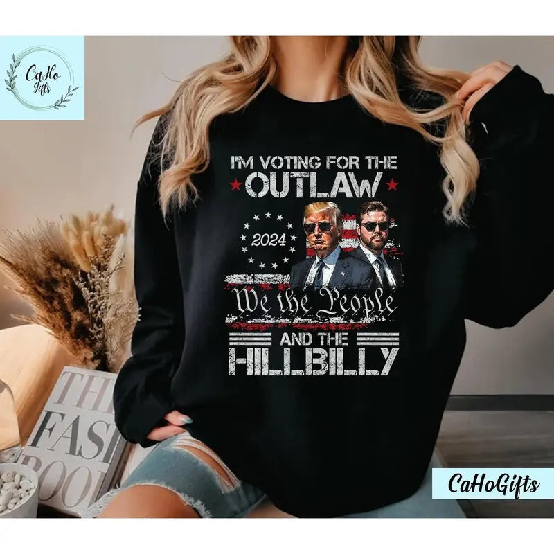 Vintage I'm Voting For The Outlaw And The Hillbilly 2024 Shirt Ridin With The Outlaw And The Hillbilly Trump Shirt Sweatshirt Hoodie