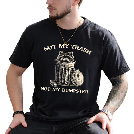 Vintage Not My Trash Not My Dumpster Graphic Tee, Funny Raccoon Meme T-shirt For Men, Mental Health Unhinged Tee, Funny Gift For Him