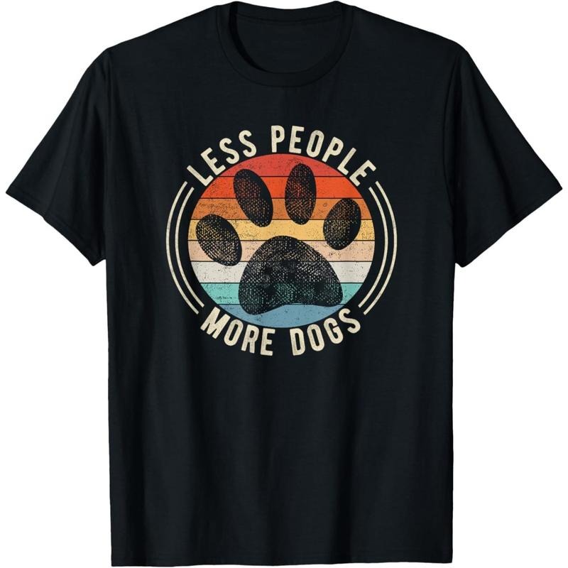 Vintage Retro Funny Sayings Dog Lover Less People More Dogs T-Shirt.made in usa