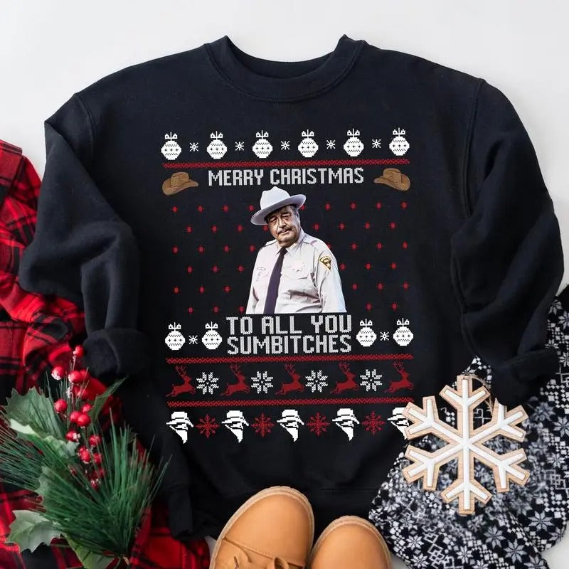 Vintagevibeshirt Smokey And The Bandit Merry Christmas Too All You Sumbitches Christmas Sweatshirt, Funny Christmas Gifts For Menswear Hoodie Tops