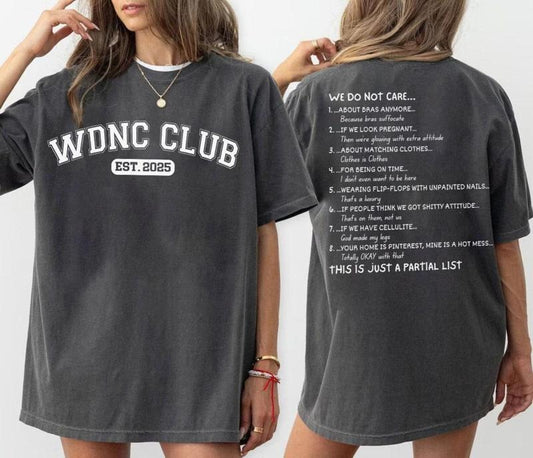 WDNC - We Do Not Care Club Shirt, Gen X Don't Care Shirt, Menopause Funny Shirt, Perimenopause Shirt, Trending Shirt