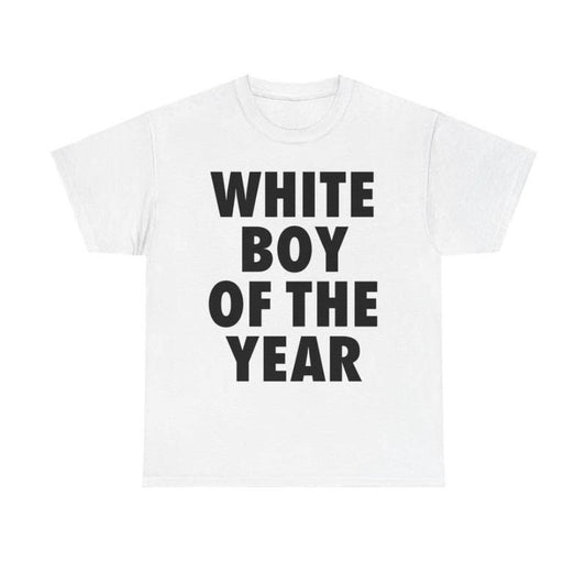 WHITE BOY OF THE YEAR SHIRT - Man Menswear Oversized Tshirt Streetwear Casual Classic Cotton Shortsleeve