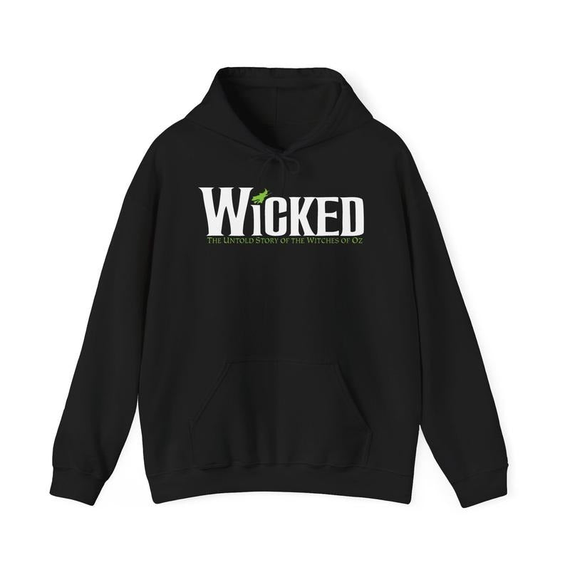 WICKED Broadway Wizard of OZ Hoodie, Valentines Gifts, Gift For Her, Gift For Him