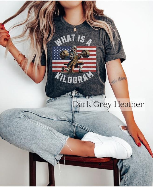 WTF Is A Kilometer Funny what is a kilogram 4th of july Men Women T-Shirt  T-shirt, sweater and Hoodie