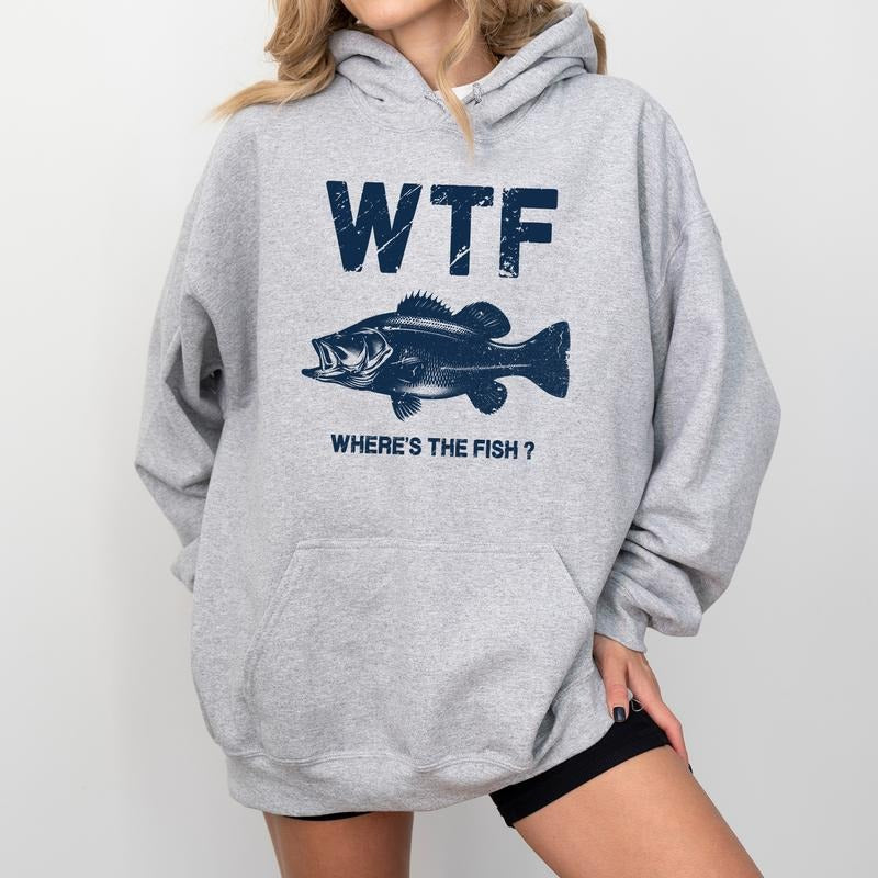 WTF Where's The Fish Hoodie, Unisex Fishing Lovers Hoodie, Funny Fisherman Hoodie, Go Fishing Outfits