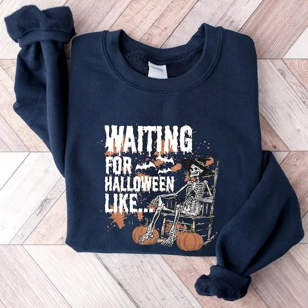 Waiting For Halloween Like Sweatshirt, Halloween Hoodie, Skeleton Spooky Season Pumpkin Shirt, Skeleton Halloween Tee, Halloween Gifts