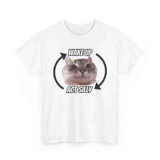 Wake Up Act Silly, Funny Meme Shirt, Cute Cat Shirt, Animal Lover, Cat Lover, Cat Meme, Silly Cat