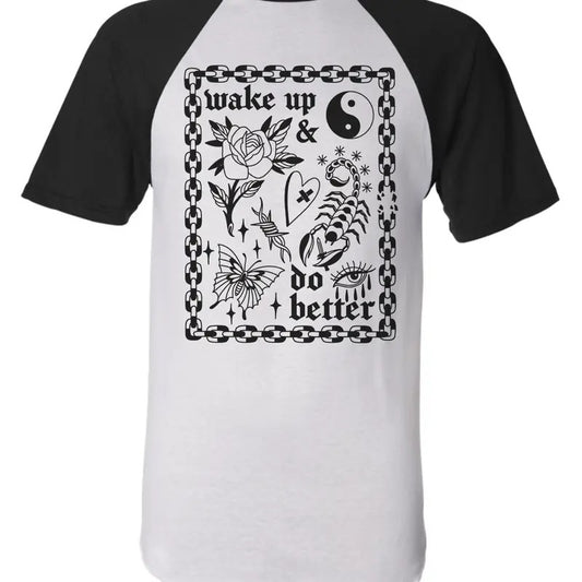 Wake up and Do Better by Jade Quail on vintage style baseball short sleeve shirt in unisex.