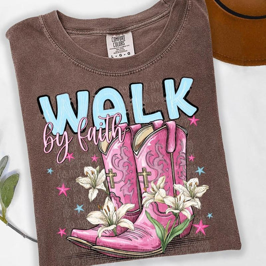 Walk by Faith DTF Transfers - THIS IS NOT A SHIRT