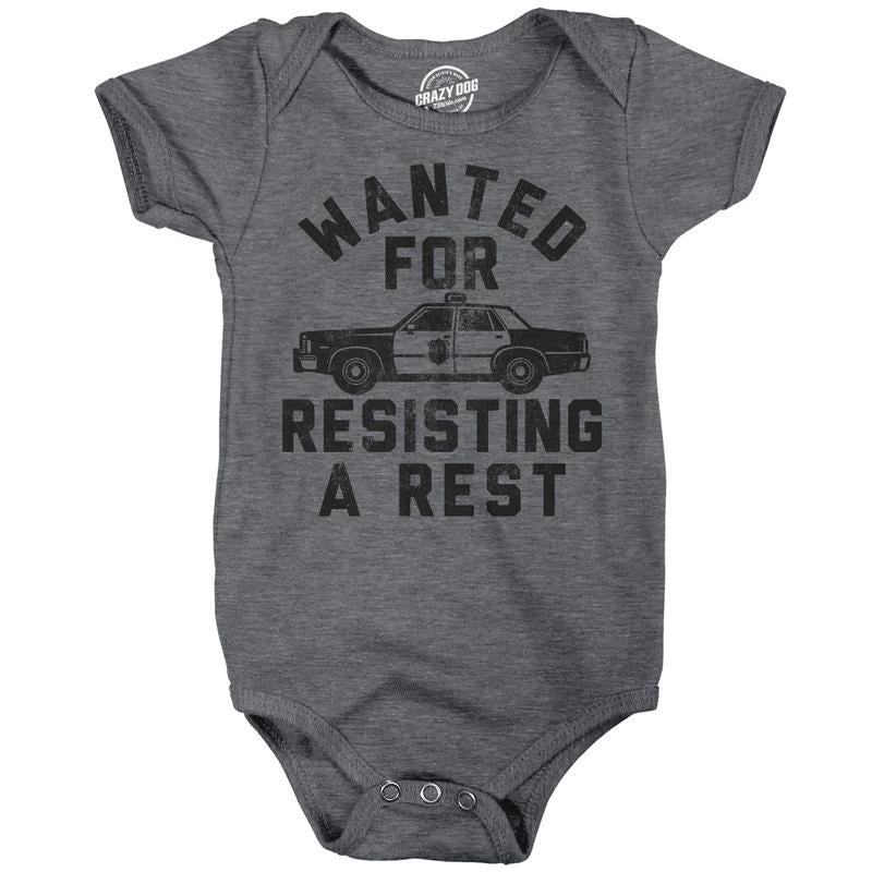 Wanted For Resisting A Rest Baby Bodysuit Funny Sarcastic Graphic Novelty Jumper For Infants Funny Baby Onesies Funny Sarcastic Onesie Novelty Onesie Dark Grey