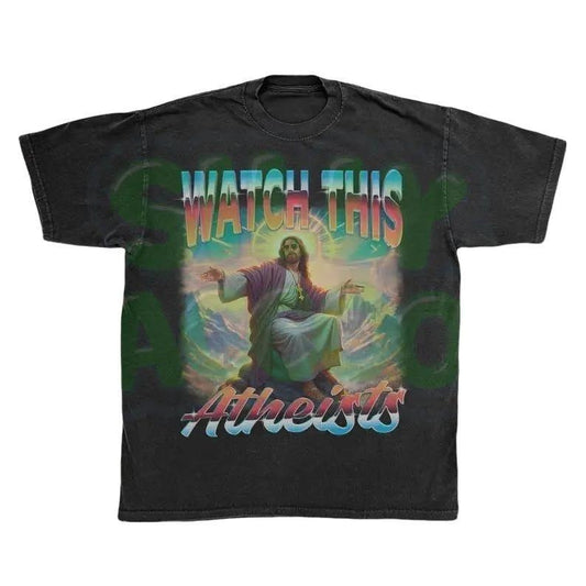 Watch This Atheists Retro 90s T-Shirt | Funny Jesus Meme Tee | Ironic Christian Tee | Religious Humor Shirt | Sarcastic Catholic Gift Cotton