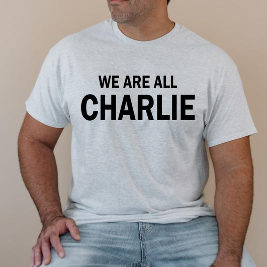 We Are All Charlie T Shirt Patriotic T Shirt Women's Clothing Men's Apparel ASH GRAY