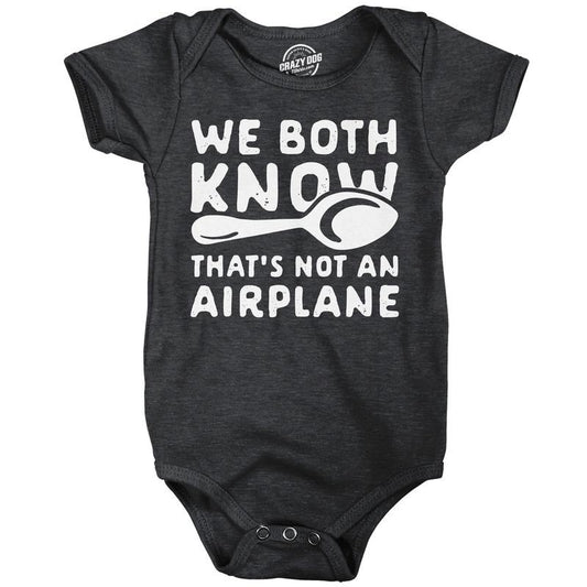 We Both Know Thats Not An Airplane Baby Bodysuit Funny Sarcastic Graphic Novelty Jumper for Infants Funny Baby Onesies Funny Sarcastic Onesie Novelty Onesie Black -