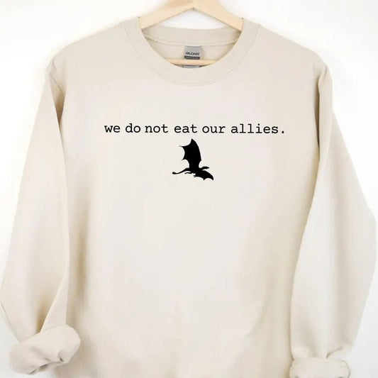 We Do Not Eat Our Allies Sweatshirt, Fourth Wing Shirt, Dragon Woman Shirt, Basgiath War College Tee, Book Lover Girl Tshirt