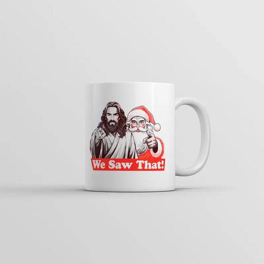 We Saw That Mug Funny Sarcastic Christmas Santa Jesus Graphic Coffee Cup-11oz Funny Coffee Mugs Ceramic Printed Drinkware Cup