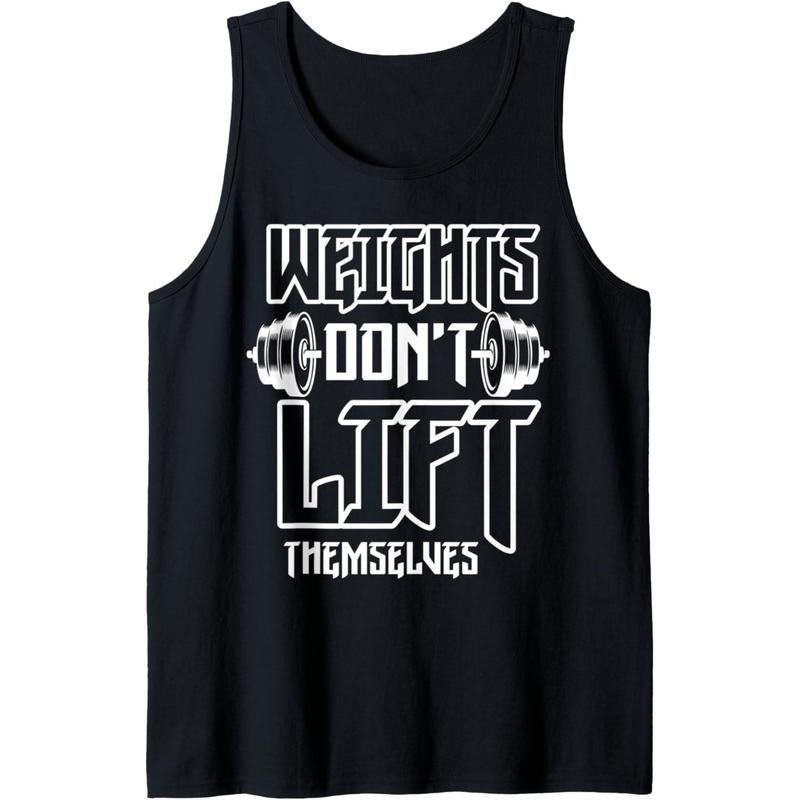Weight Don't Lift themselves Funny Weight Lifting Tank Top Made in USA