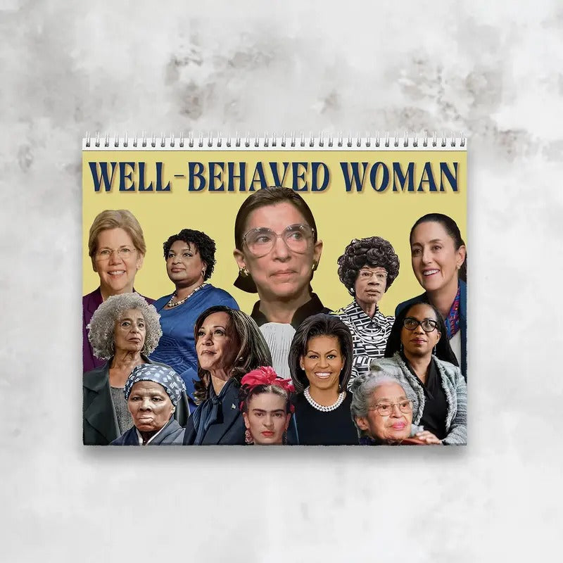 Well-Behave Woman Calendar 2025, Feminist Calendar 2025, Happy New Year Canlendar, Gift for Kamala Supporter