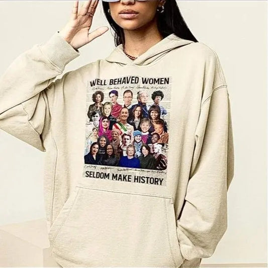 Well-Behave Woman Seldom Make History, Feminist Shirt, Happy New Year Canlendar, Gift for Kamala Supporterstyle{n002}2