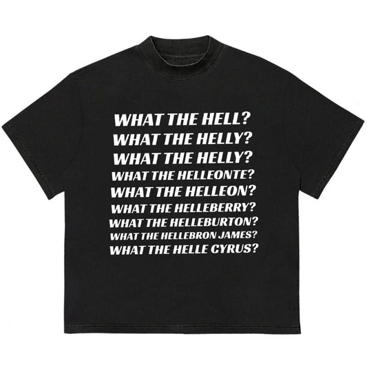 What The Hell T-Shirt Stylish Gift for Her Relaxed Fit Retro Graphic Tee