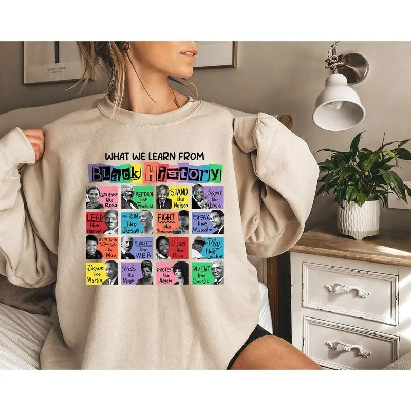 What We Learn From Black History Shirt, Black History Month Sweatshirt, Black Lives Matter T-Shirt, African American Sweater, Equality Shirt
