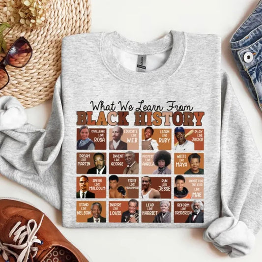 What We Learned From Black History Sweatshirt, Hoodie, T-Shirt, Black History Shirt, Melanin Sweater, Black History Month, African American, Black Pride