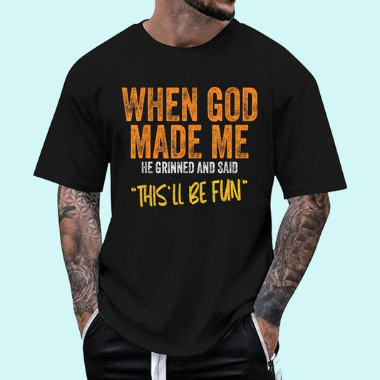When God Made Me Funny Quote T-Shirt | Tee For Men and Women, Unisex Cotton