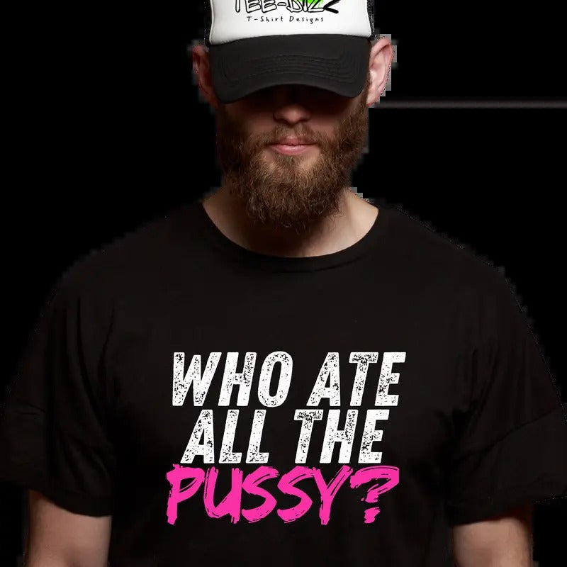 Who ate all the... - Funny men's T-shirt Cotton Menswear Tshirt Top