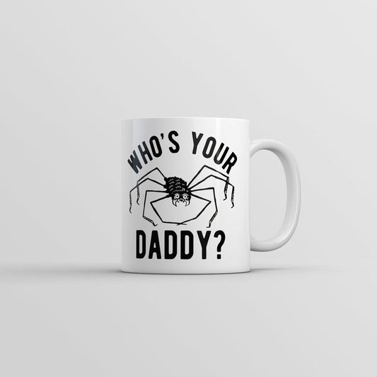 Whos Your Daddy Mug Funny Sarcastic Spider Graphic Coffee Cup-11oz Funny Coffee Mugs Ceramic Printed Drinkware Cup