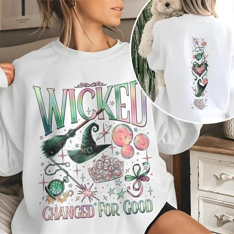 Wicked Double Sided Sweatshirt, Hoodie, T-Shirt, Wizard Movie Fan Crewneck, Wicked Changed For Good TShirt, Wicked The Musical 2 Sided Shirts Hoodie Comfort Cotton