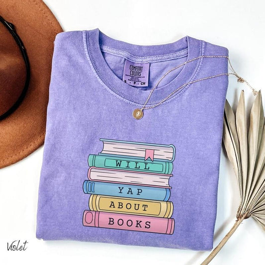 Will Yap About Books T-shirt, Book Lover Tee, Reading Shirt, Reader Shirt, Librarian T-shirt, Book Lover Gift, Funny Reader Gift, Bookworm 26JG6