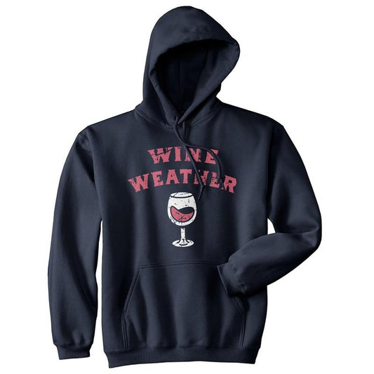 Wine Weather Unisex Hoodie Funny Red White Winery Lovers Hooded Sweatshirt Funny Hoodies Drinking Hoodie Funny Wine Pullover Novelty Sweatshirt Black -