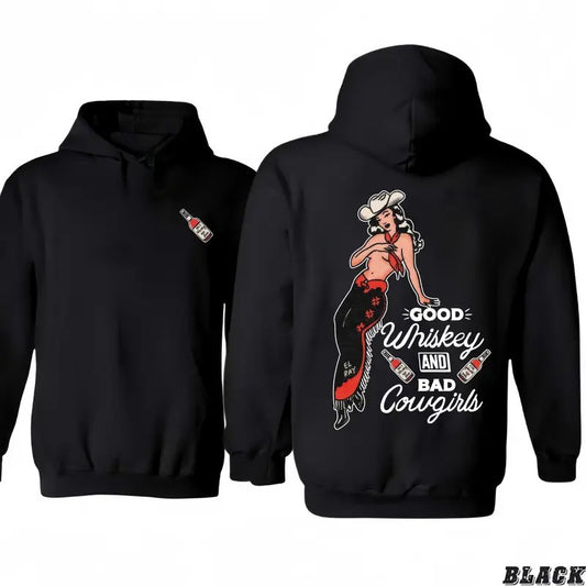 Good Whiskey And Bad Cowgirl 2 Sides Hoodie/Sweatshirt/T-Shirt, For Men/Women - Unisex Style, 100% Cotton, Menswear Tops Pullover